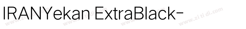 IRANYekan ExtraBlack字体转换